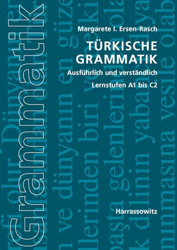 Türkische Grammatik ausführlich und verständlich: Lernstufen A1 bis C2