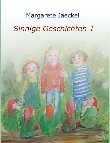 Sinnige Geschichten (Sammelband Sinnige Geschichten)