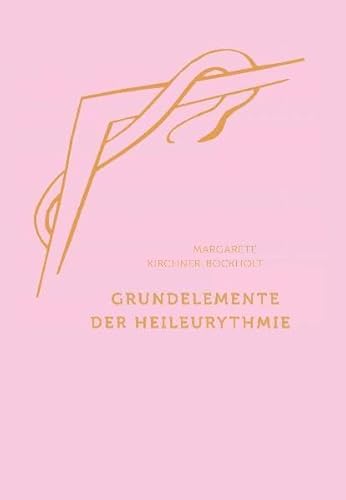 Grundelemente der Heil-Eurythmie von Verlag am Goetheanum