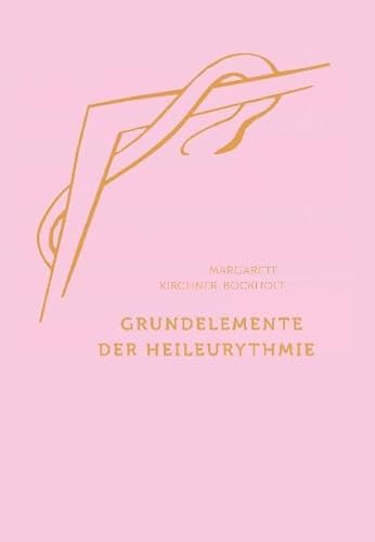 Grundelemente der Heil-Eurythmie