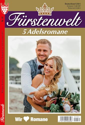 Fürstenwelt Nr. 81 VDZ11940 : Sammelband, 5 bezaubernde Kelter-Adelsromane, 320 Seiten