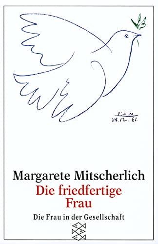 Die friedfertige Frau: Eine psychoanalytische Untersuchung zur Aggression der Geschlechter