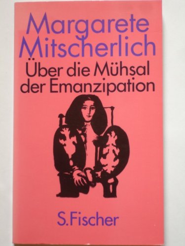Über die Mühsal der Emanzipation von S. Fischer