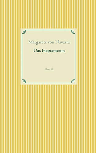 Das Heptameron: Band 17 (Taschenbuch-Literatur-Klassiker)