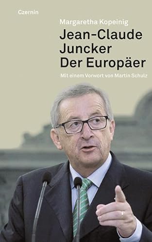 Jean-Claude Juncker: Der Europäer von Czernin
