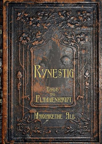 Rynestig: Hexenkraut und Flammenhaupt von Books on Demand GmbH