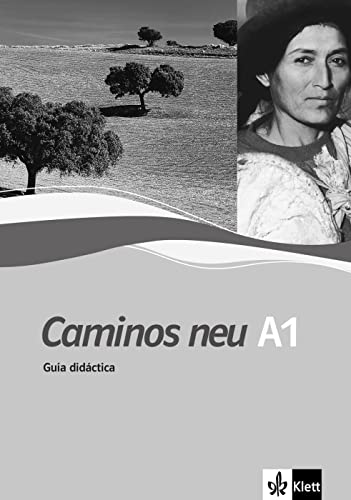Caminos neu A1: Spanisch als 3. Fremdsprache. Guía didáctica von Klett