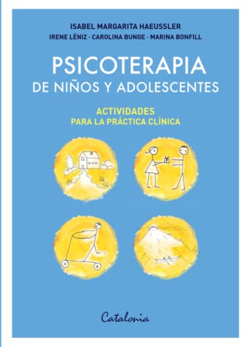 Psicoterapia de niños y adolescentes: Actividades para la práctica clínica Psicoterapia de niños y adolescentes: Actividades para la práctica clínica von Editorial Catalonia