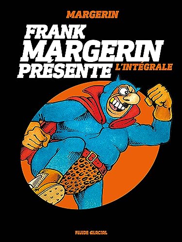 Frank Margerin Présente - Intégrale
