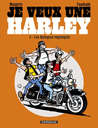 Je veux une Harley - Quinquas Requinqués von DARGAUD