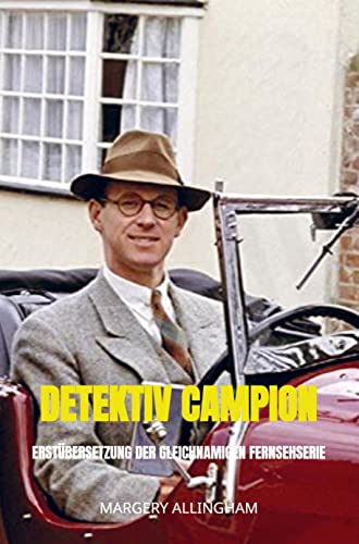 Detektiv Campion: Erstübersetzung der gleichnamigen Fernsehserie von Mijnbestseller.nl