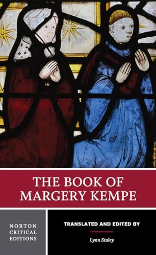 The Book of Margery Kempe: A New Translation, Contexts, Criticism (Norton Critical Editions, Band 0)