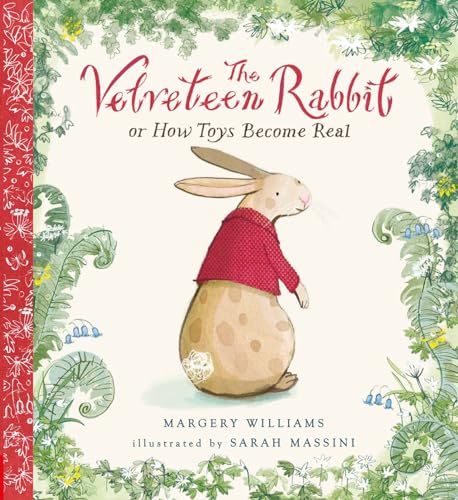 The Velveteen Rabbit: Illustrated Gift Edition (Nosy Crow Classics)