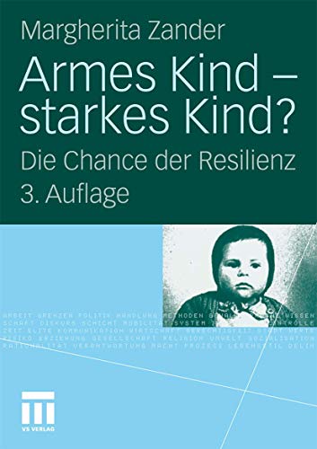 Armes Kind - Starkes Kind?: Die Chance der Resilienz (German Edition) von VS Verlag für Sozialwissenschaften