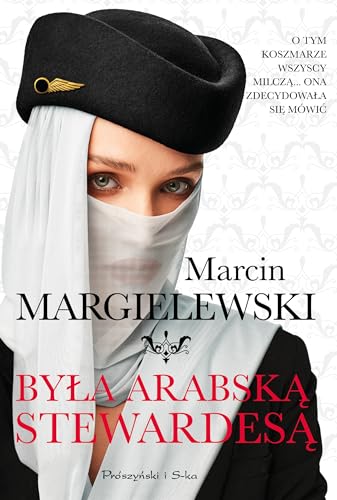 Była arabską stewardesą von Prószyński Media