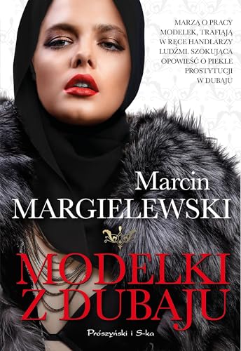 Modelki z Dubaju von Prószyński Media