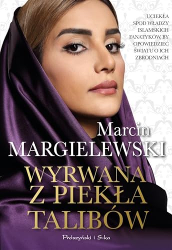 Wyrwana z piekła talibów von Prószyński Media