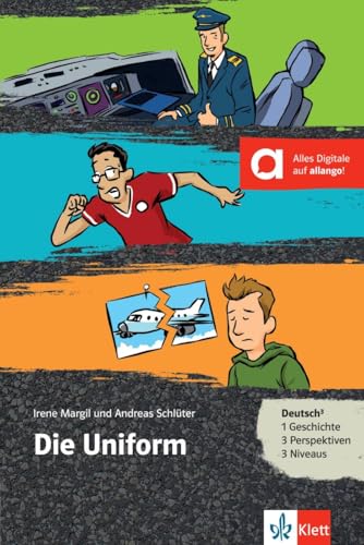 Die Uniform: Deutsch als Fremd- und Zweitsprache. Lektüre mit digitalen Extras