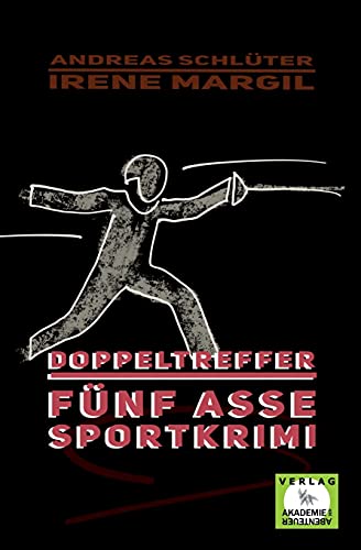 Die fünf Asse - Doppeltreffer: Ein Sportkrimi (Die fünf Sportasse: Sport-Krimis)