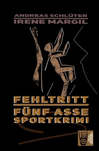 Die fünf Asse - Fehltritt: Ein Sportkrimi (Die fünf Sportasse: Sport-Krimis) von Verlag Akademie der Abenteuer