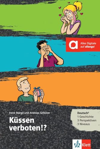 Küssen verboten!?: Leküre mit digitalen Extras (Deutsch³)