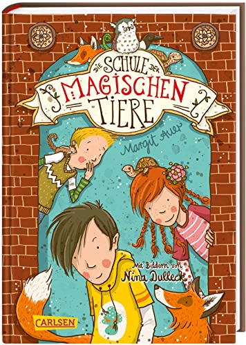 Die Schule der magischen Tiere 1: Die Schule der magischen Tiere (1) von Carlsen Verlag GmbH