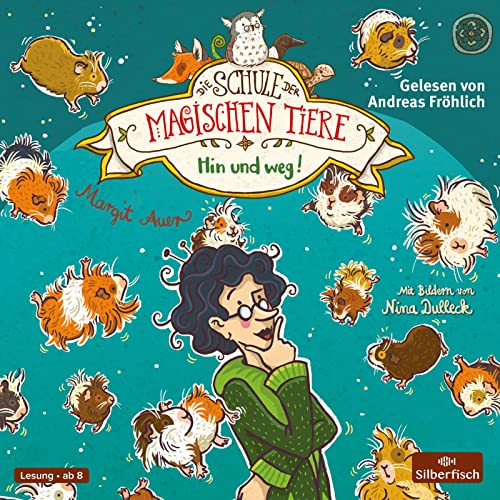 Die Schule der magischen Tiere 10: Hin und weg!: 2 CDs (10)