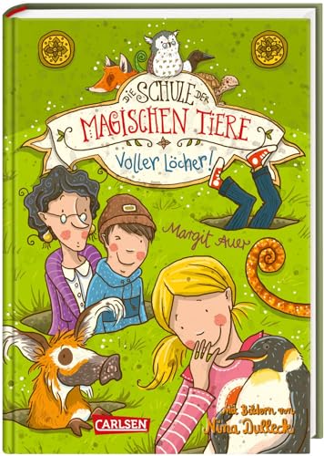 Die Schule der magischen Tiere 2: Voller Löcher! (2)