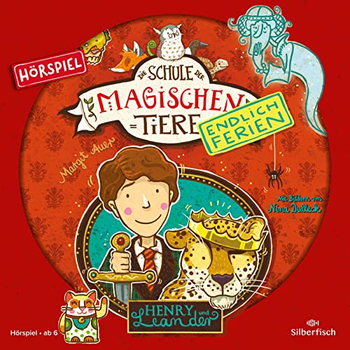 Die Schule der magischen Tiere - Endlich Ferien - Hörspiele 3: Henry und Leander - Das Hörspiel: 1 CD (3)