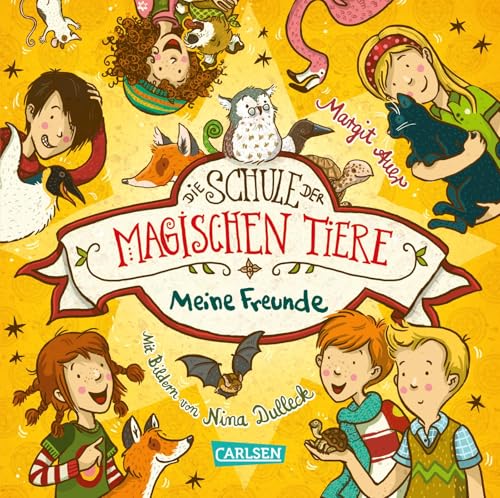 Die Schule der magischen Tiere: Meine Freunde (Freundebuch): Schulfreundebuch für Mädchen und Jungen ab 7 Jahren mit Geburtstagskalender und Fan-Material zum Basteln von Carlsen