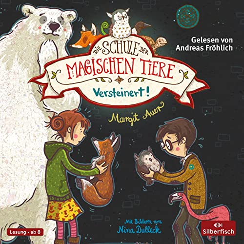 Die Schule der magischen Tiere 9: Versteinert!: 2 CDs (9)