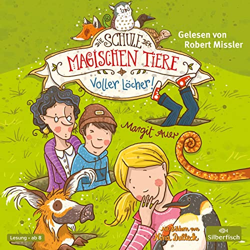 Die Schule der magischen Tiere 2: Voller Löcher!: 2 CDs (2) von Silberfisch