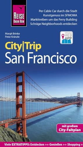 Reise Know-How CityTrip San Francisco: Reiseführer mit Stadtplan und kostenloser Web-App von Reise Know-How Rump GmbH