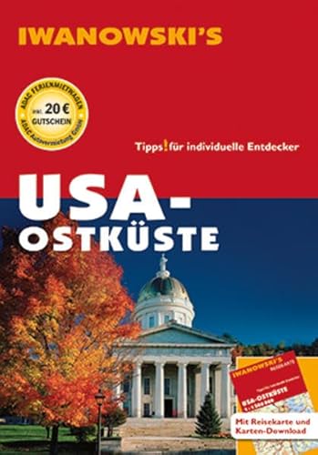 USA Ostküste - Reiseführer von Iwanowski: Individualreiseführer mit Extra-Reisekarte und Karten-Download (Reisehandbuch) von Iwanowski Verlag