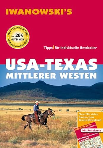 USA - Texas & Mittlerer Westen - Reiseführer von Iwanowski: Individualreiseführer: Tipps für individuelle Entdecker. Mit vielen Karten zum Gratis-Download