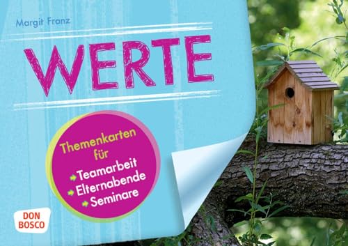 Werte - Themenkarten für Teamarbeit, Elternabende und Seminare