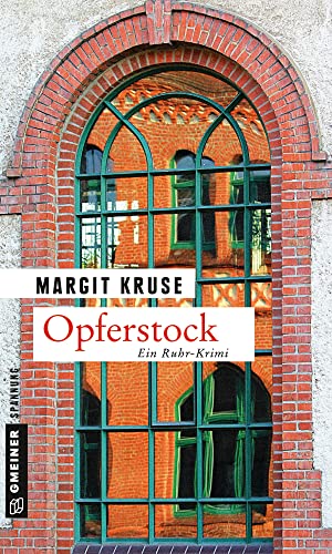 Opferstock: Kriminalroman (Kriminalromane im GMEINER-Verlag)