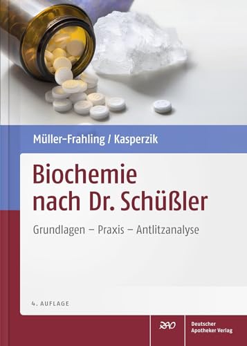 Biochemie nach Dr. Schüßler: Grundlagen, Praxis, Antlitzanalyse