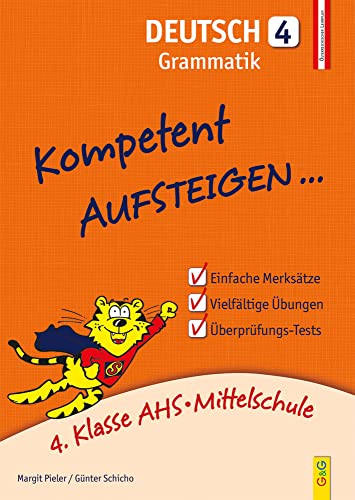 Kompetent Aufsteigen Deutsch 4 - Grammatik: 4. Klasse AHS/NMS: 4. Klasse AHS/Mittelschule