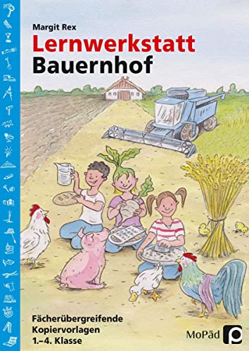 Lernwerkstatt: Bauernhof: Fächerübergreifende Kopiervorlagen (1. bis 4. Klasse) (Lernwerkstatt Sachunterricht) von Persen Verlag i.d. AAP