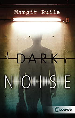 Dark Noise: Jugendthriller ab 14 Jahre