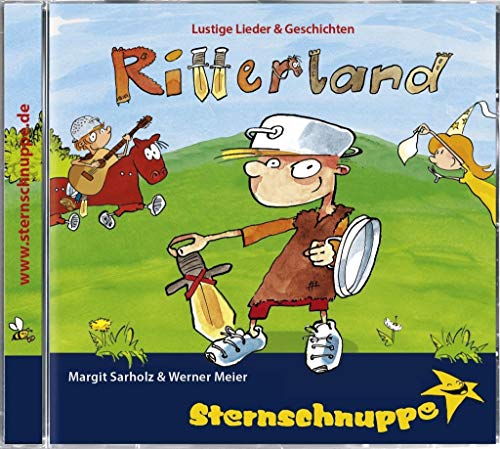 Ritterland: Rostfreie, rüstige, lustige Ritterlieder - verrückt verreimt & verspielt vertont von Sternschnuppe Verlag Gbr