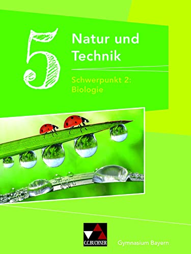 Natur und Technik – Gymnasium Bayern / Natur und Technik Gymnasium 5: Biologie