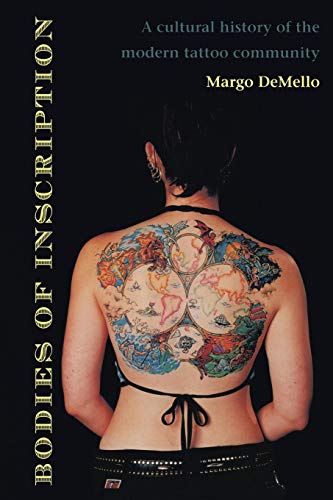 Bodies of Inscription: A Cultural History of the Modern Tattoo Community von Duke University Press