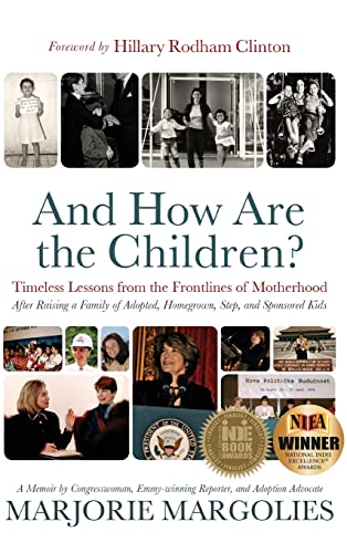 And How Are the Children?: Timeless Lessons from the Frontlines of Motherhood And How Are the Children?: Timeless Lessons from the Frontlines of Motherhood