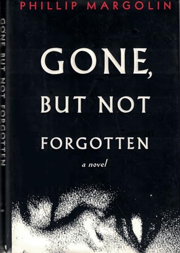 Gone, But Not Forgotten