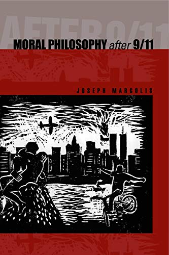 Moral Philosophy After 9/11 Moral Philosophy After 9/11
