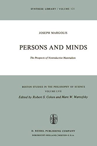 Persons and Minds: The Prospects of Nonreductive Materialism (Boston Studies in the Philosophy and History of Science, 57, Band 57)