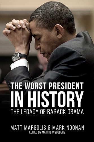 The Worst President in History: The Legacy of Barack Obama von Bombardier Books