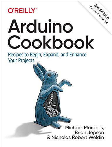 Arduino Cookbook: Recipes to Begin, Expand, and Enhance Your Projects von O'Reilly UK Ltd.